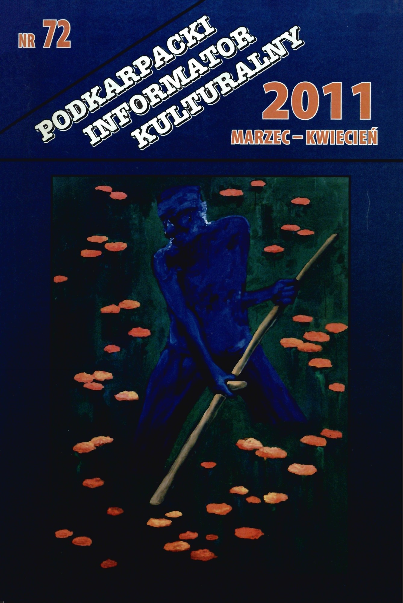 zdjęcie okładki czasopisma - Podkarpacki Informator Kulturalny. 2011, nr 72 (marzec-kwiecień)